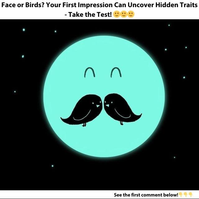 What do you see first—a face or two birds? Your first impression could reveal key insights about your personality!